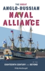 The Great Anglo-Russian Naval Alliance of the Eighteenth Century and Beyond - Book