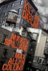 Mike Hammer: Kill Me, Darling - Book
