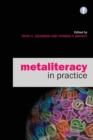 Metaliteracy in Practice - Book