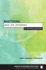 Mastering Data and Databases for Information Professionals - Book