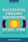 Successful Enquiry Answering Every Time : Thinking your way from problem to solution - Book