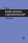 The Facet Rare Books Librarianship Collection - Book