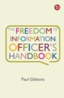 The Freedom of Information Officer's Handbook - Book