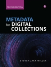 Metadata for Digital Collections [Ed. 2] : A How-To-Do-It Manual - Book