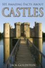 101 Amazing Facts about Castles - eBook
