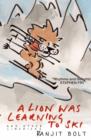 A Lion Was Learning to Ski, and Other Limericks - Book