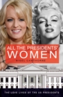 All the Presidents' Women : A Sex History of the White House - Book