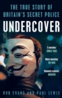Undercover : The True Story of Britain's Secret Police - Book