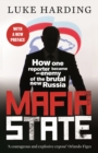 Mafia State : How One Reporter Became an Enemy of the Brutal New Russia - Book