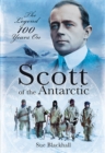 Scott of the Antarctic : The Legend 100 Years On - eBook