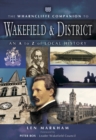 The Wharncliffe Companion to Wakefield & District : An A to Z of Local History - eBook