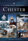The Wharncliffe Companion to Chester : An A to Z of Local History - eBook