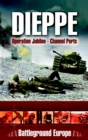 Dieppe : Operation Jubilee-Channel Ports - eBook