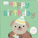 Happy Birthday : A Touch and Feel Book - Book