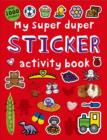 My Super Duper Sticker Activity Book : Super Dupers - Book