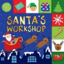 Santa'S Workshop : Lift the Flap Tab - Book