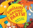 The Dinosaurs are Having a Party! - Book