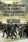 The British Army in France After Dunkirk - eBook