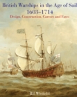 British Warships in the Age of Sail, 1603-1714 : Design, Construction, Careers and Fates - eBook