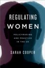 Regulating Women : Policymaking and Practice in the UK - Book