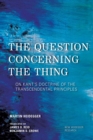 Question Concerning the Thing : On Kant's Doctrine of the Transcendental Principles - eBook