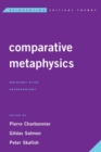 Comparative Metaphysics : Ontology After Anthropology - Book