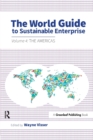 The World Guide to Sustainable Enterprise : Volume 4: the Americas - Book