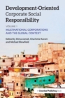 Development-Oriented Corporate Social Responsibility: Volume 1 : Multinational Corporations and the Global Context - Book