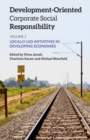 Development-Oriented Corporate Social Responsibility: Volume 2 : Locally Led Initiatives in Developing Economies - Book
