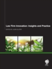 Law Firm Innovation : Insights and Practice - Book