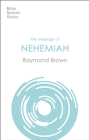 The Message of Nehemiah : God's Servant In A Time Of Change - eBook