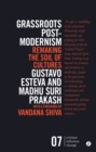 Grassroots Postmodernism : Remaking the Soil of Cultures - Book