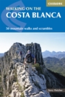 Walking on the Costa Blanca : 50 mountain walks and scrambles - eBook