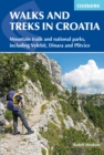 Walks and Treks in Croatia : mountain trails and national parks, including Velebit, Dinara and Plitvice - eBook