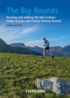 The Big Rounds : Running and walking the Bob Graham, Paddy Buckley and Charlie Ramsay Rounds - eBook