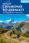 Chamonix to Zermatt : The classic Walker's Haute Route - eBook