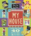 Make Your Own Model: My House - Book