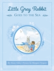 Little Grey Rabbit: Little Grey Rabbit goes to the Sea - Book