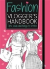 The Fashion Vlogger's Handbook : Vlogger's Handbooks - Book