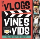 #Vlogs, Vines and Vids - Book