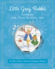 Little Grey Rabbit: Squirrel Goes Skating - Book