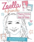 Zoella and Friends Dot-to-Dot & Activity Book : 100% unofficial activities and quizzes about your favourite YouTube stars! - Book