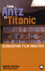 From Antz to Titanic : Reinventing Film Analysis - eBook