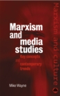 Marxism and Media Studies : Key Concepts and Contemporary Trends - eBook