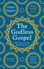 The Godless Gospel : Was Jesus A Great Moral Teacher? - eBook