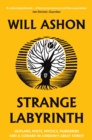 Strange Labyrinth : Outlaws, Poets, Mystics, Murderers and a Coward in London's Great Forest - eBook