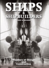 Ships & Shipbuilders : Pioneers of Design and Construction - eBook