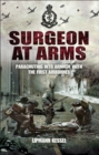 Surgeon at Arms : Parachuting into Arnhem with the First Airbornes - eBook