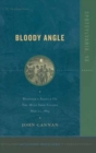 Bloody Angle : Hancock's Assault on the Mule Shoe Salient, May 12, 1864 - eBook