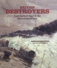 British Destroyers : From Earliest Days to the Second World War - eBook